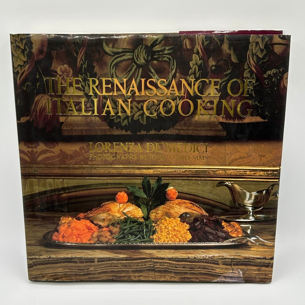 The Renaissance of Italian Cooking Lorenza de Medici 1989 Hardcover Cookbook